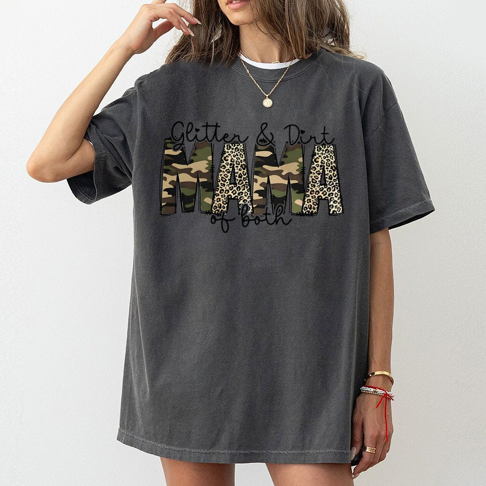 Glitter and Dirt Mama T-Shirt | Camo Leopard Print Graphic | Premium Soft Cotton | Funny Mom Gift for Her