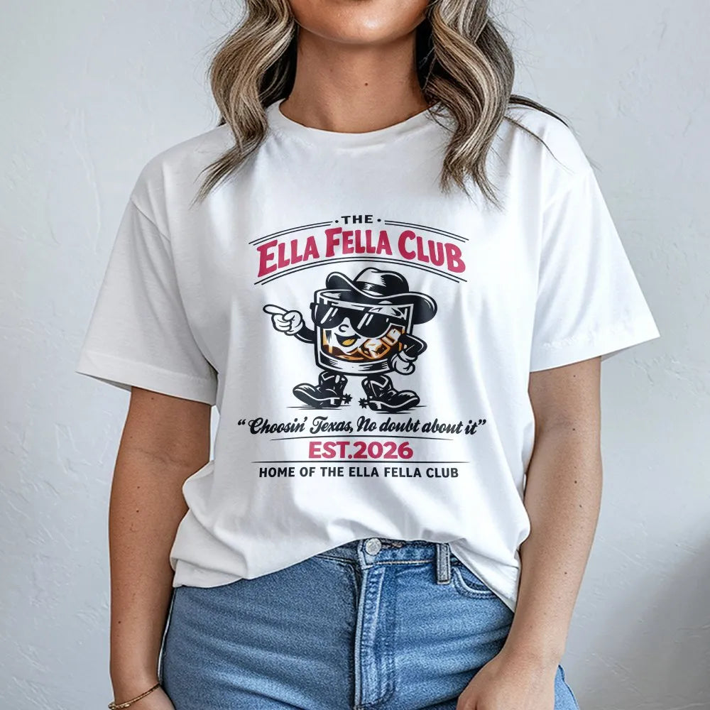 Ella Fella Club T-Shirt | Funny Texas Western Whiskey Graphic | Premium Cotton Tee | Unisex Country Fan Gift