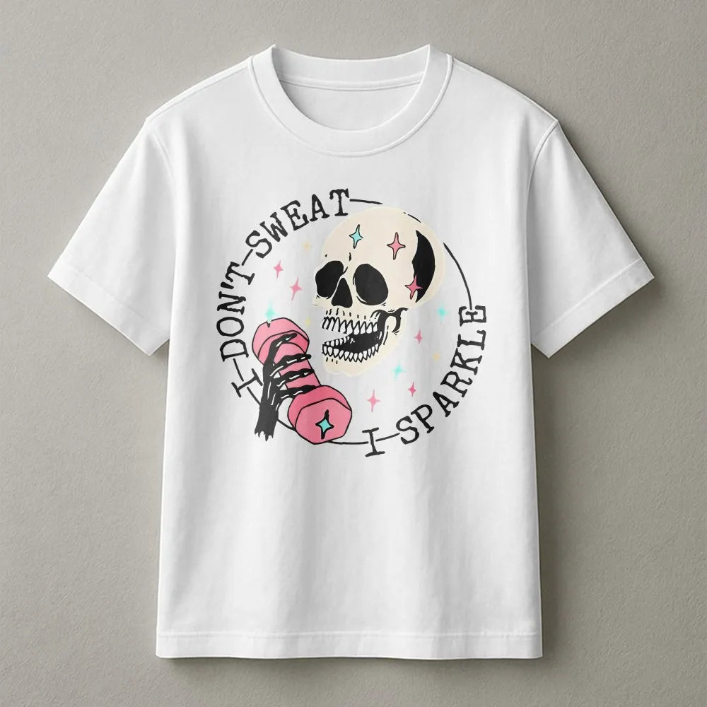Funny Workout T-Shirt | I Don't Sweat I Sparkle Skull Graphic | Premium Cotton | Gift for Weightlifter Woman