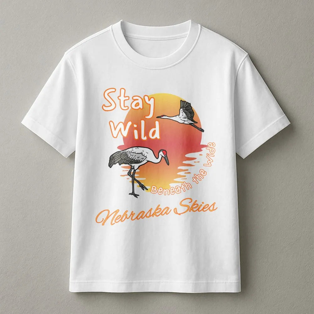 Nebraska Sandhill Crane T-Shirt | Stay Wild Sunset Graphic | Premium Cotton Tee | Gift for Nature Lover